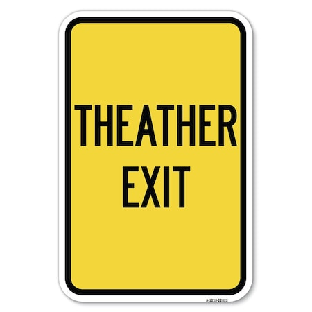 Theater Exit Heavy-Gauge Aluminum Sign